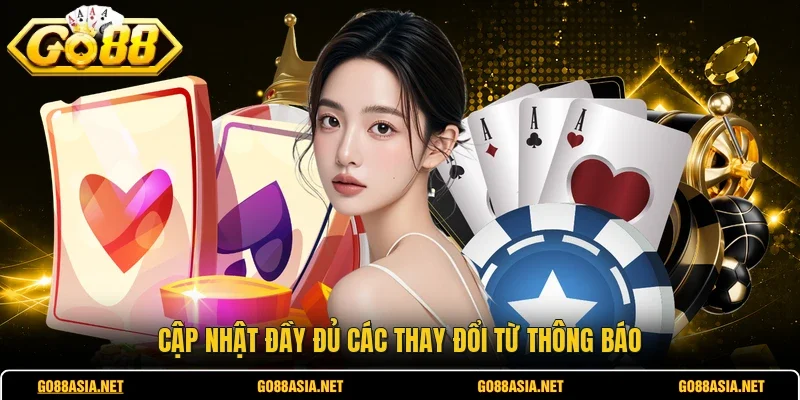 Cập nhật đầy đủ các thay đổi từ thông báo