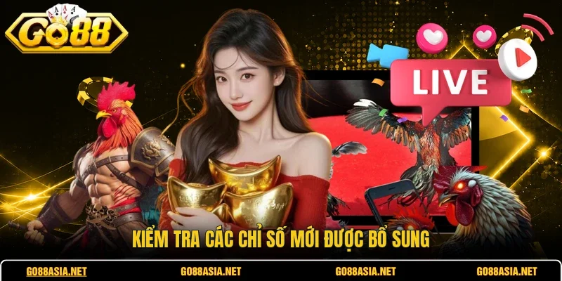 Kiểm tra các chỉ số mới được bổ sung