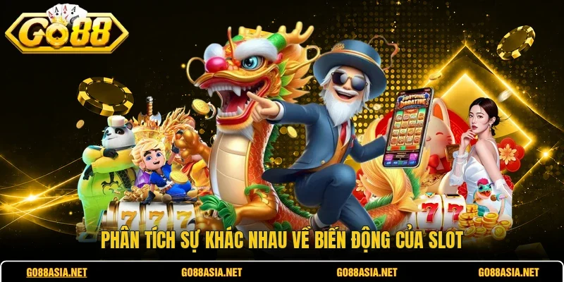 Phân tích sự khác nhau về biến động của slot