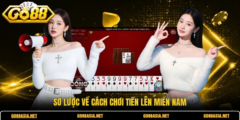 Sơ lược về cách chơi tiến lên miền Nam 