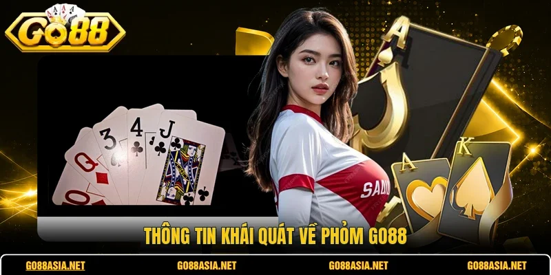 Thông tin khái quát về phỏm GO88