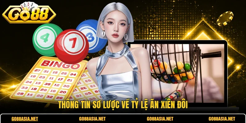 Thông tin sơ lược về tỷ lệ ăn xiên đôi
